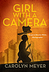 Girl with a camera : a novel 