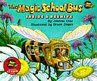 The magic school bus. Inside a beehive