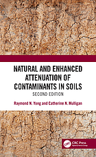 Natural and Enhanced Attenuation of Contaminants in Soils, Second Edition