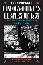 Created equal? : the complete Lincoln-Douglas debates of 1858