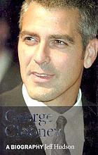 George Clooney : a biography