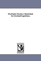 The prairie traveler. A hand-book for overland expeditions