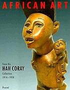 African art from the Han Coray Collection : 1916-1928 : Völkerkundemuseum, University of Zurich