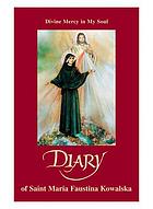Diary : divine mercy in my soul