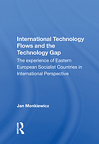 International technology flows and the technology gap : the experience of Eastern European socialist countries in international perspective