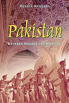 Pakistan : between mosque and military