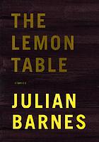 The lemon table : stories