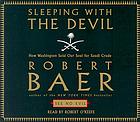 Sleeping with the devil [the truth about Saudi Arabia and their crude threat to the West