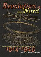 Revolution of the word; a new gathering of American avant garde poetry, 1914-1945