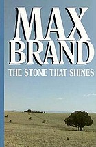 The stone that shines : a western story