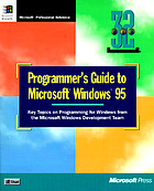 Programmer's guide to Microsoft Windows 95 : key topics on programming for Windows from the Microsoft Windows development team