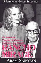 Rancho Mirage : an American tragedy of manners, madness, and murder