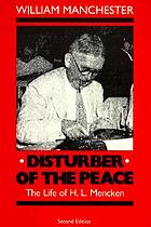 Disturber of the peace; the life of H.L. Mencken
