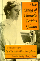 The living of Charlotte Perkins Gilman : an autobiography