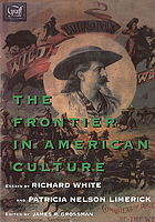 The frontier in American culture : an exhibition at the Newberry Library, August 26, 1994 - January 7, 1995