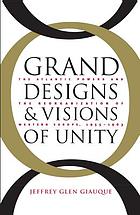 Grand designs and visions of unity : the Atlantic powers and the reorganization of Western Europe, 1955-1963