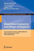 Model-driven engineering and software development : Second International Conference, MODELSWARD 2014, Lisbon, Portugal, January 7-9, 2014, revised selected papers