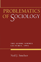 Problematics of sociology the Georg Simmel lectures, 1995