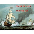 Praise of ships and the sea : the Dutch marine painters of the 17th century