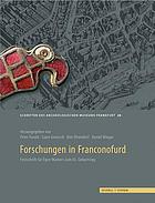 Forschungen in Franconofurd : Festschrift für Egon Wamerszum 65. Geburtstag