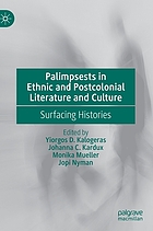 Palimpsests in ethnic and postcolonial literature and culture : surfacing histories