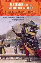 Flashman and the mountain of light : from the Flashman papers, 1845-46