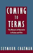 Coming to terms : the rhetoric of narrative in fiction and film