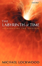 The labyrinth of time introducing the universe
