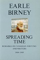 Spreading time : remarks on Canadian writing and writers