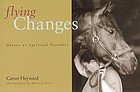 Flying changes : horses as spiritual teachers