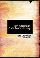 Ten American girls from history
