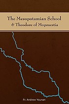 The Mesopotamian school & Theodore of Mopsuestia