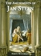 The amusements of Jan Steen : comic painting in the seventeenth century