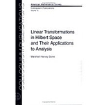 Linear transformations in Hilbert space and their applications to analysis