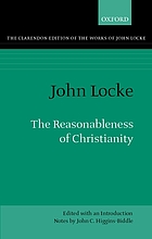 The reasonableness of Christianity : as delivered in the Scriptures