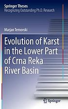 Evolution of karst in the lower part of Crna Reka river basin