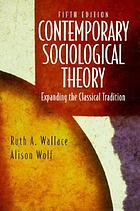 Contemporary sociological theory : expanding the classical tradition