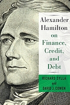 Alexander Hamilton on finance, credit, and debt