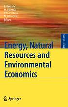 Energy, natural resources and environmental economics