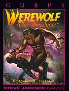 Gurps werewolf : the apocalypse