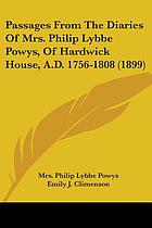 Passages from the diaries of Mrs. Philip Lybbe Powys of Hardwick house, Oxon. A.D. 1756-1808