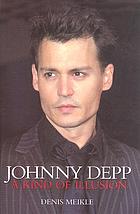 Johnny Depp : a kind of illusion