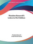 Theodore Roosevelt's letters to his children