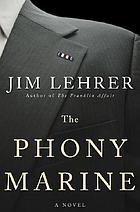 The phony marine : a novel
