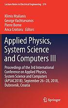 Applied physics, system science and computers III : proceedings of the 3rd International Conference on Applied Physics, System Science and Computers (APSAC2018), September 26-28, 2018, Dubrovnik, Croatia