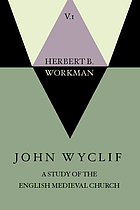 John Wyclif; a study of the English medieval church