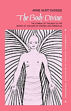 The body divine the symbol of the body in the works of Teilhard de Chardin and Rāmānuja