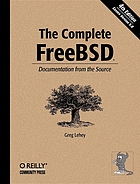 Complete FreeBSDThe complete FreeBSD : documentation from the source