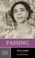 Passing : authoritative text, backgrounds and contexts, criticism