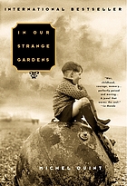 In our strange gardens
